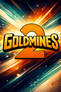 Goldmines 2