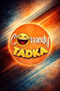 Comedy Tadka