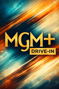MGM+ Drive In