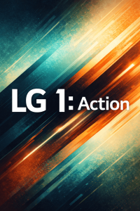 LG 1: Action
