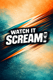 Watch it Scream