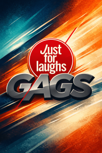 Just For Laughs Gags