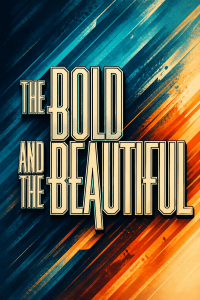The Bold and Beautiful